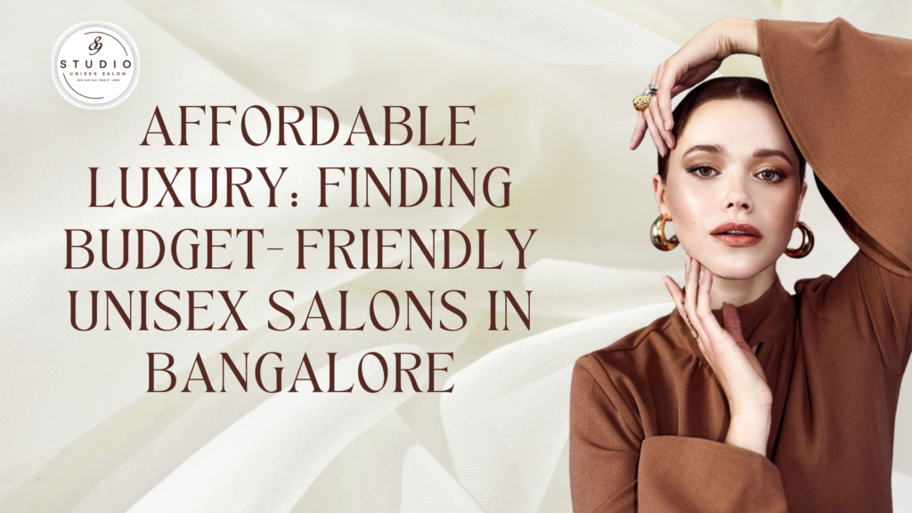 Unisex salons in Bangalore